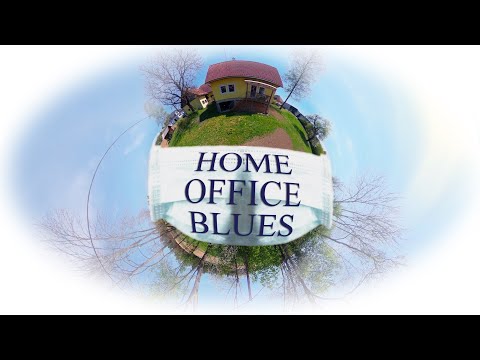 Youtube: Home Office Blues [Official NON-360° Music Video] | Tiny Planet 4K