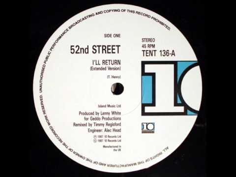 Youtube: 52nd Street - i'll Return [Extended Mix]