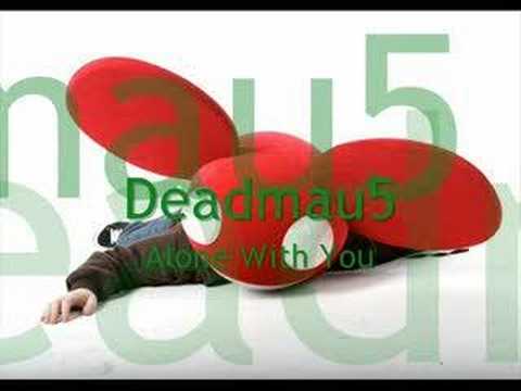 Youtube: Deadmau5 - Alone With You [Full]