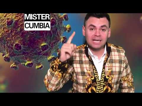 Youtube: La Cumbia del Coronavirus - Mister Cumbia