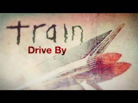 Youtube: Train - "Drive By"
