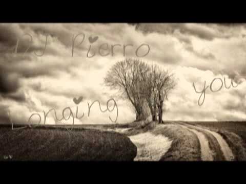Youtube: DJ Pierro - Longing for you (special Song) + Preview