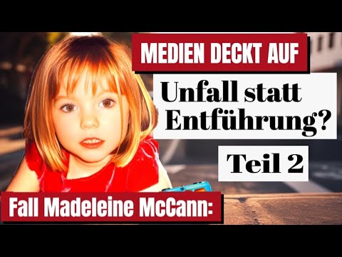 Youtube: Madeleine McCann: Unfalltheorie gelöst – Enthüllungen, die alles verändern könnten!