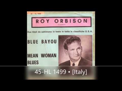 Youtube: Roy Orbison - Blue Bayou • [Italian Single Version]