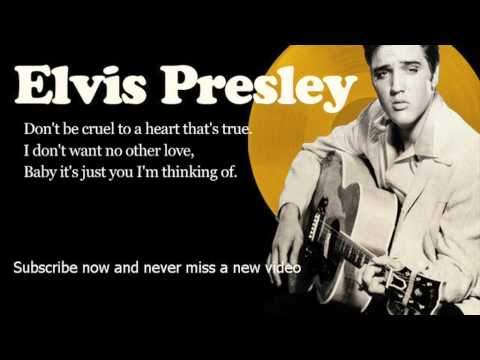Youtube: Elvis Presley -- Don't Be Cruel -- Lyrics (Official)