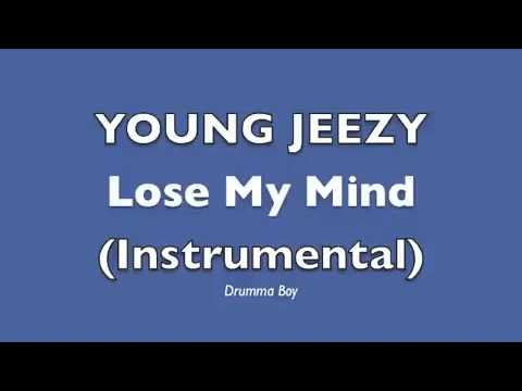 Youtube: Young Jeezy ft  Plies   Lose My Mind HQ Instrumental