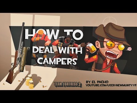 Youtube: TF2: How to deal with campers