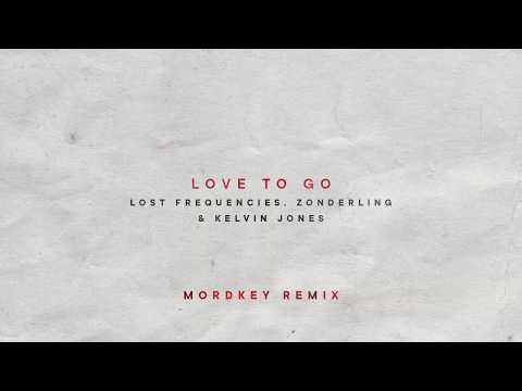 Youtube: Lost Frequencies, Zonderling & Kelvin Jones - Love To Go (Mordkey Remix)