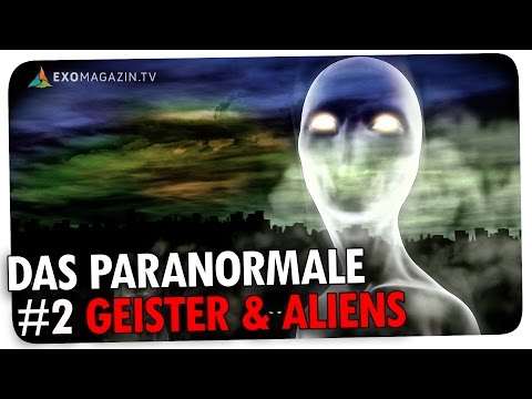 Youtube: DIE WISSENSCHAFT DES PARANORMALEN #2 | ExoMagazin