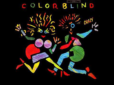 Youtube: COLORBLIND - crazy