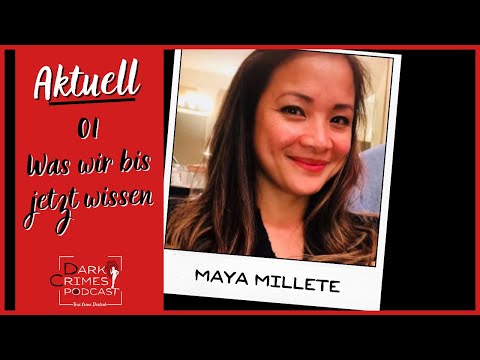 Youtube: AKTUELL | Maya Millete - Die Hintergründe | True Crime Deutsch