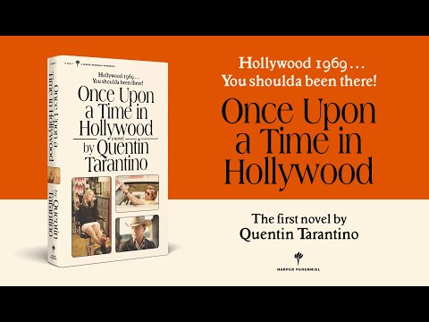 Youtube: Once Upon a Time in Hollywood by Quentin Tarantino (Harper Perennial) - Full Book Trailer