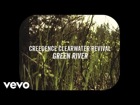 Youtube: Creedence Clearwater Revival - Green River (Official Lyric Video)