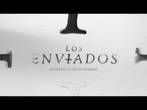 Youtube: Los Enviados | Trailer Oficial
