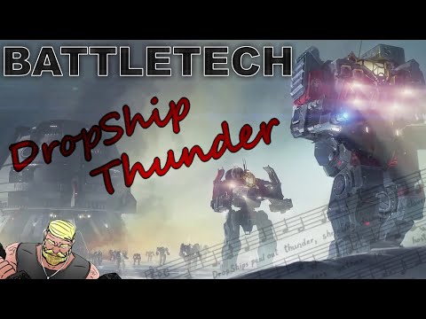 Youtube: BATTLETECH - DropShip Thunder [Unofficial Music Video]