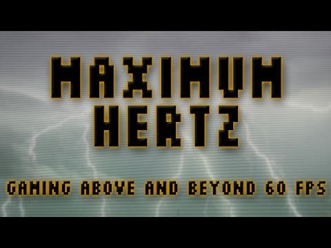 Youtube: Maximum Hertz: The Value of Gaming Beyond 60fps