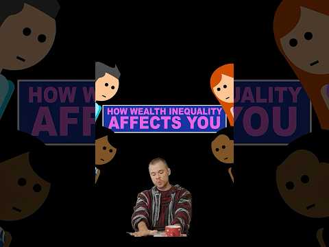 Youtube: How Wealth Inequality Affects You