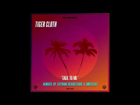 Youtube: Tiger Cloth - Talk to Me (Qwestlife Remix)
