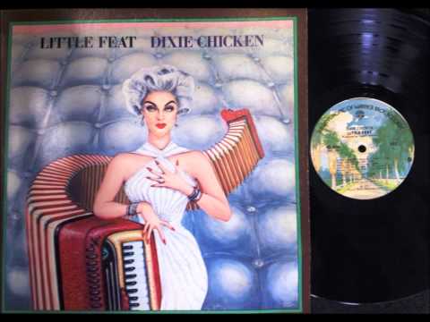 Youtube: Dixie Chicken , Little Feat , 1973 Vinyl