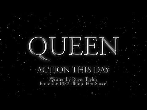 Youtube: Queen - Action This Day (Official Lyric Video)