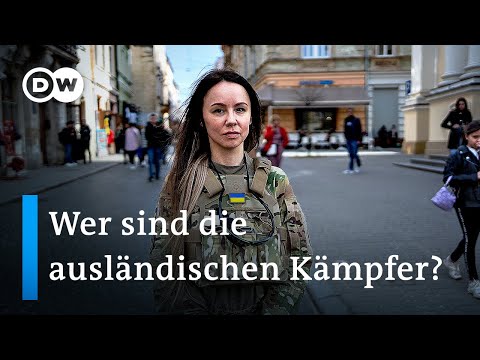 Youtube: Wie ausländische Freiwillige für die Ukraine kämpfen | DW Reporter