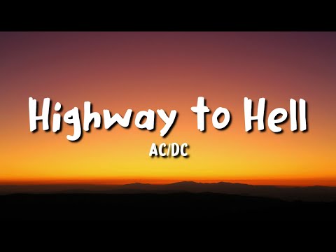 Youtube: AC/DC - Highway to Hell (lyrics)