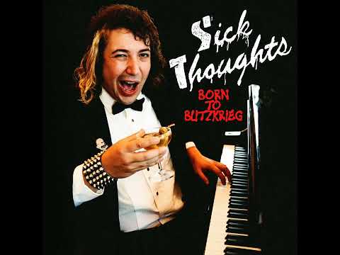 Youtube: Sick Thoughts - Born To Blitzkrieg EP