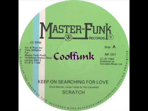 Youtube: Scratch - Keep On Searching For Love (12 inch 1984)