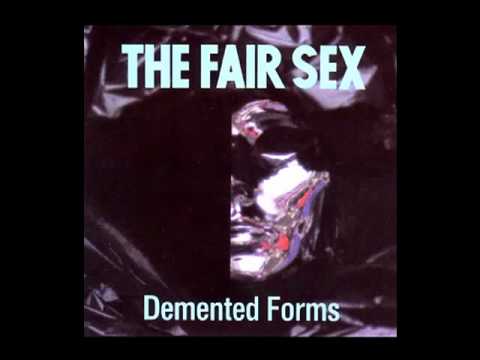 Youtube: THE FAIR SEX - NO EXCUSE