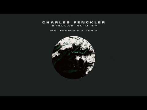 Youtube: Charles Fenckler - Stellar Acid