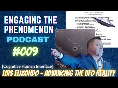 Youtube: Luis Elizondo - Advancing The UFO Reality & Cognitive Human Interface (ETP 009)