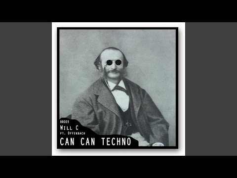 Youtube: Can Can Techno (feat. JOffenbach)