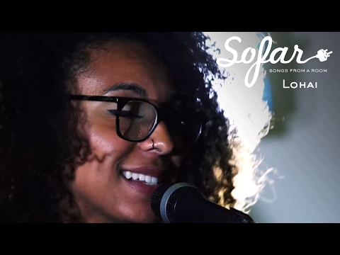 Youtube: Lohai - Baby I Know You Will | Sofar NYC