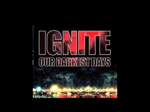 Youtube: Ignite - Live for better days