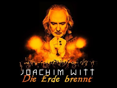 Youtube: JOACHIM WITT - "Die Erde brennt" (OFFICIAL VIDEO)
