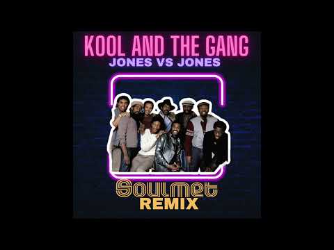 Youtube: KOOL AND THE GANG - JONES VS JONES (SOULMET REMIX) 2023