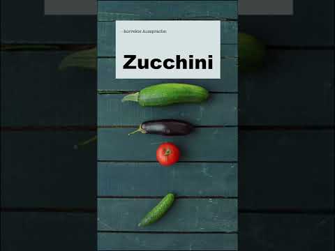 Youtube: Warum du Zucchini falsch aussprichst - und wie man es richtig macht!