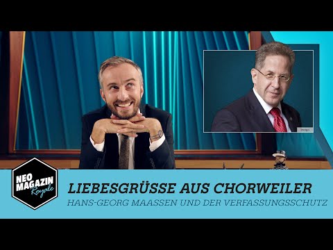 Youtube: Liebesgrüße aus Chorweiler - Hans-Georg Maaßen und der Verfassungsschutz | NEO MAGAZIN ROYALE