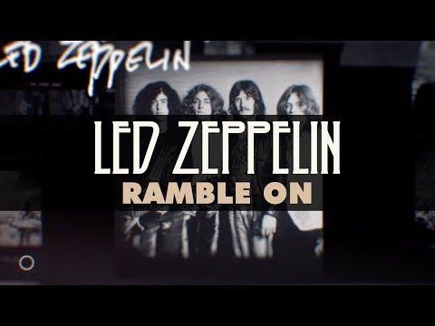 Youtube: Led Zeppelin - Ramble On (Official Audio)