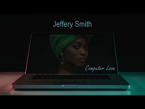 Youtube: Jeffery Smith - Computer Love ft  Cheryl Washington and Quentin Dorn (Covers 1)