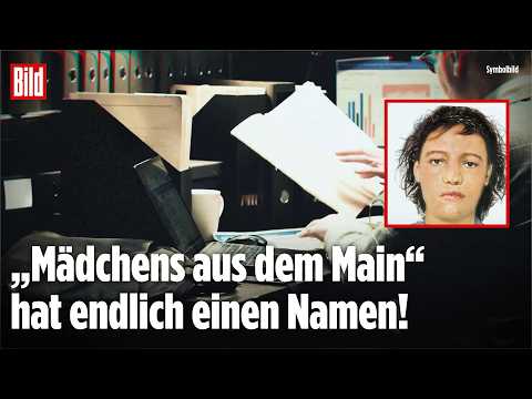 Youtube: HESSEN: Nach 25 Jahren wurde der Cold Case „Mädchens aus dem Main“ gelöst| BILD REPORTAGE