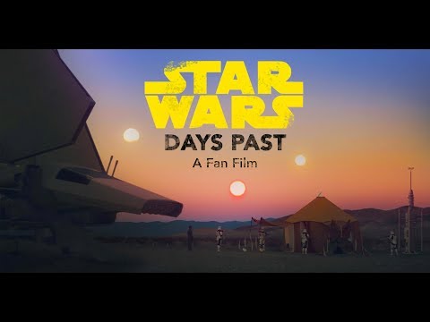 Youtube: Days Past - A Star Wars Fan Film