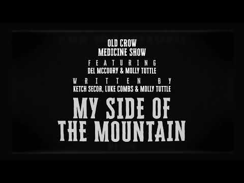 Youtube: Old Crow Medicine Show - My Side Of The Mountain Feat. Del McCoury, Ronnie McCoury, and Molly Tuttle