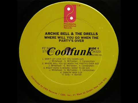 Youtube: Archie Bell & The Drells - Don't Let Love Get You Down (1976)