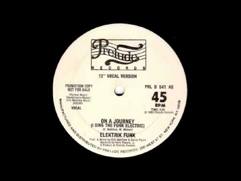 Youtube: Elektrik Funk - On A Journey [12" Instrumental Mix]