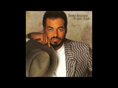 Youtube: James Ingram  -  It's Your Night