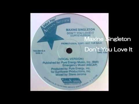 Youtube: Maxine Singleton / Don't You Love It