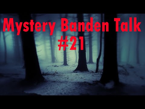 Youtube: Mystery Banden Talk  #21 Tod und Verschwinden in den Nationalparks  - die letzten Fälle