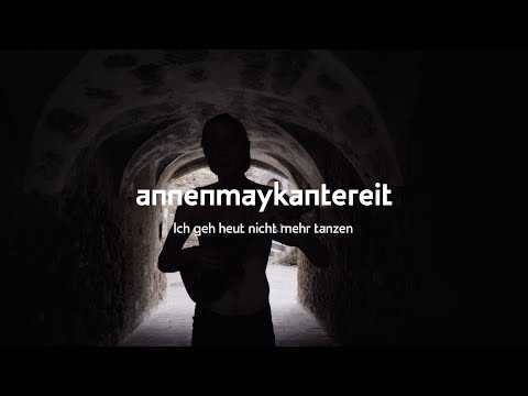 Youtube: Ich geh heut nicht mehr tanzen - AnnenMayKantereit