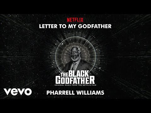 Youtube: Pharrell Williams - Letter To My Godfather (from The Black Godfather - Audio)
